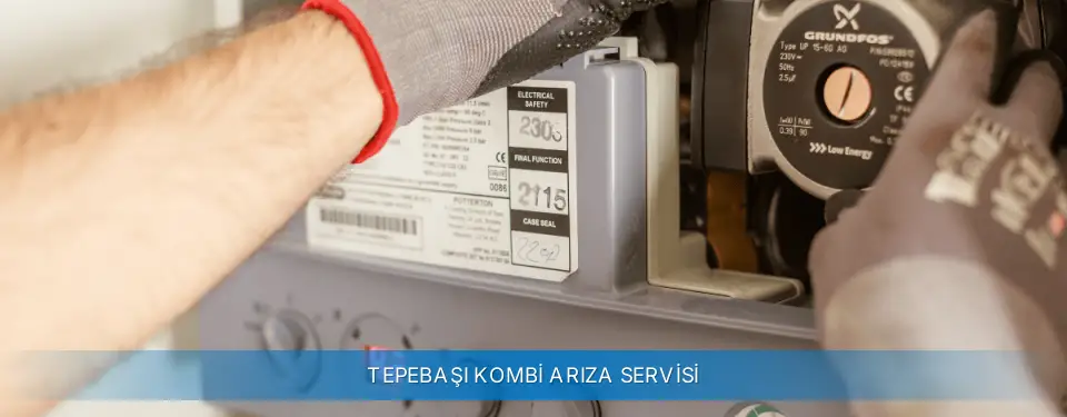 Tepebaşı İlçemi Sanica Kombi Arıza Servisi