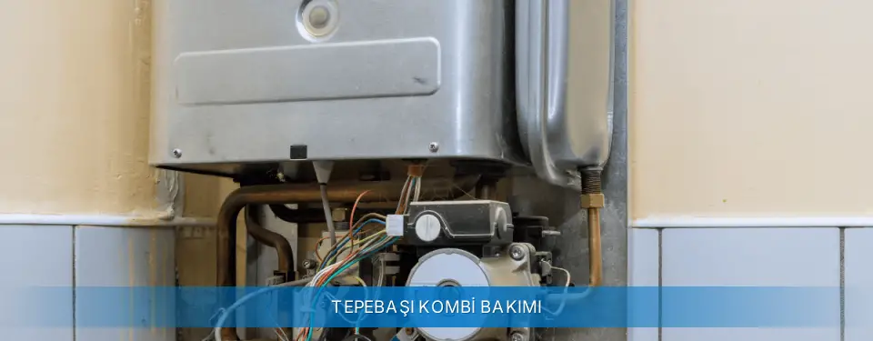 Tepebaşı İlçemi Sanica Kombi Bakımı